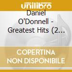 Daniel O'Donnell - Greatest Hits (2 Cd) cd