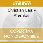 Christian Lais - Atemlos cd