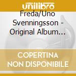 Freda/Uno Svenningsson - Original Album Classics (3 Cd) cd musicale di Freda/Uno Svenningsson