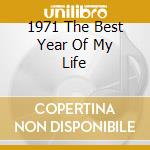 1971 The Best Year Of My Life cd