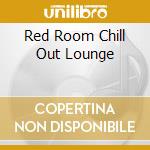 Red Room Chill Out Lounge cd