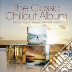 Classic Chillout Album (The) / Various cd