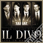 Divo (Il) - An Evening With Il Divo - Live In Barcelona (Cd+Dvd) cd