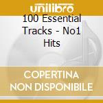 100 Essential Tracks - No1 Hits