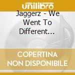 Jaggerz - We Went To Different Schools Together cd musicale di Jaggerz