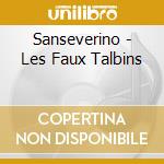 Sanseverino - Les Faux Talbins cd