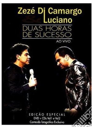 Zeze' & Luciano Di Camargo - Duas Horas De Sucesso Ao Vivo (2 Cd+Dvd) cd musicale di Zeze & Luciano Di Camargo