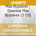 Max Bygraves - Essential Max Bygraves (2 Cd) cd musicale di Max Bygraves