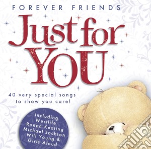 Forever Friends Just For You / Various (2 Cd) cd musicale di Various Artists