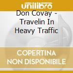 Don Covay - Travelin In Heavy Traffic cd