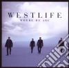 Westlife - Where We Are cd musicale di Westlife