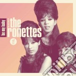 Ronettes (The) - Be My Baby: The Very Best