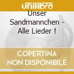 Unser Sandmannchen - Alle Lieder ! cd