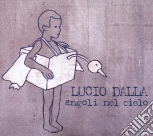Lucio Dalla - Angoli Nel Cielo (Deluxe Edition) cd musicale di Lucio Dalla