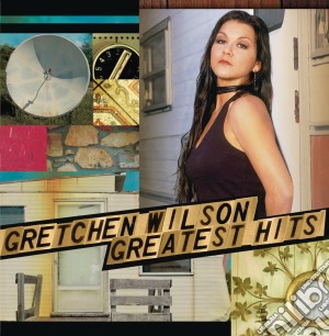 Gretchen Wilson - Greatest Hits cd musicale di Gretchen Wilson