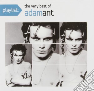 Adam Ant - Playlist:The Very Best Of cd musicale di Adam Ant