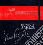 Ivano Fossati - Di Tanto Amore cd