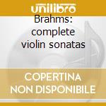 Brahms: complete violin sonatas cd