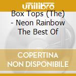 Box Tops (The) - Neon Rainbow The Best Of cd