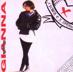 Gianna Nannini - X Forza E X Amore cd musicale di Gianna Nannini