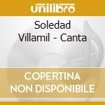 Soledad Villamil - Canta cd musicale di Soledad Villamil