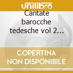 Cantate barocche tedesche vol 2 (buxtehu cd