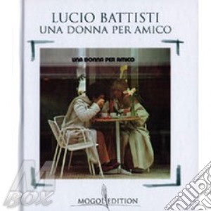 Una Donna Per Amico - Mogol Edition cd musicale di Lucio Battisti