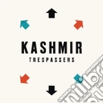 Kashmir - Trespassers cd