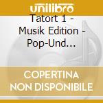 Tatort 1 - Musik Edition - Pop-Und Rock-Klassiker Im Tatort (3 Cd) cd