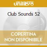 Club Sounds 52 cd