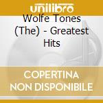 Wolfe Tones (The) - Greatest Hits cd