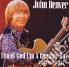 John Denver - Thank God I'm A Country Boy - Best Of cd