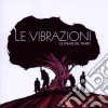 Vibrazioni (Le) - Le Strade Del Tempo cd