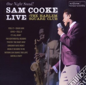 Sam Cooke - One Night Stand: Live At The Harlem Square Club cd musicale di Sam Cooke