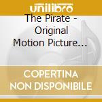 The Pirate - Original Motion Picture Soundtrack cd