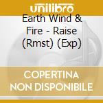 Earth Wind & Fire - Raise (Rmst) (Exp) cd