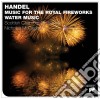 Georg Friedrich Handel - Water Music, Music For The Royal Fireworks cd musicale di Georg Friedrich Handel