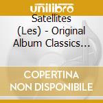 Satellites (Les) - Original Album Classics (3 Cd) cd