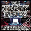 Moody Blues (The) - Live At The Royal Albert Hall cd