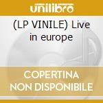 (LP VINILE) Live in europe cd