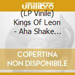 (LP Vinile) Kings Of Leon - Aha Shake Heartbreak (+1) (2Lp) lp vinile di Kings of leon