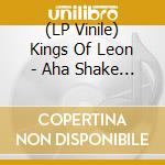 (LP Vinile) Kings Of Leon - Aha Shake Heartbreak (+1) (2Lp) vinile