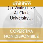 (lp Vinile) Live At Clark University -one Day 12 