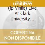 (lp Vinile) Live At Clark University -one Day 12 ' cd