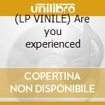 (LP VINILE) Are you experienced