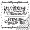 Ray Lamontagne & The Pariah Dogs - God Willin' & The Creek Don't Rise cd