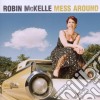 Robin Mckelle - Mess Around cd