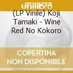 (LP Vinile) Koji Tamaki - Wine Red No Kokoro lp vinile di Koji Tamaki