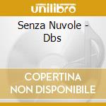 Senza Nuvole - Dbs cd musicale di Alessandra Amoroso
