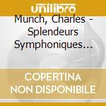 Munch, Charles - Splendeurs Symphoniques Francaises (3 Cd) cd